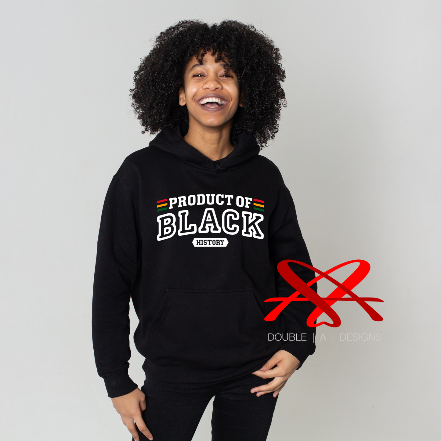 Product of Black History Hoodie